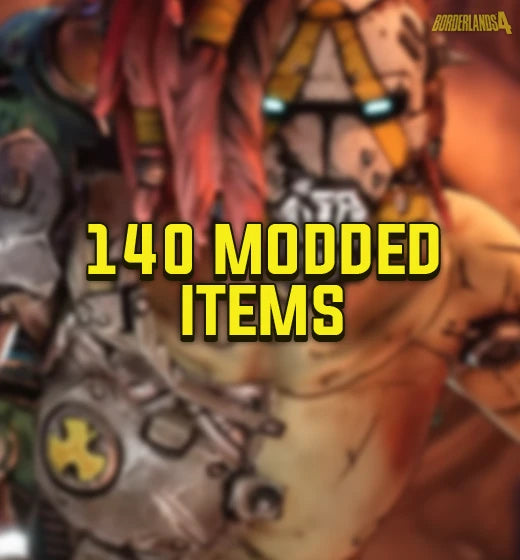 Borderlands 4 140+ Modded Items