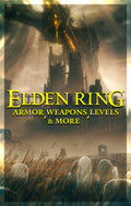 Elden Ring Armor, Weapons, Levels & More! (PS/XBX/PC)